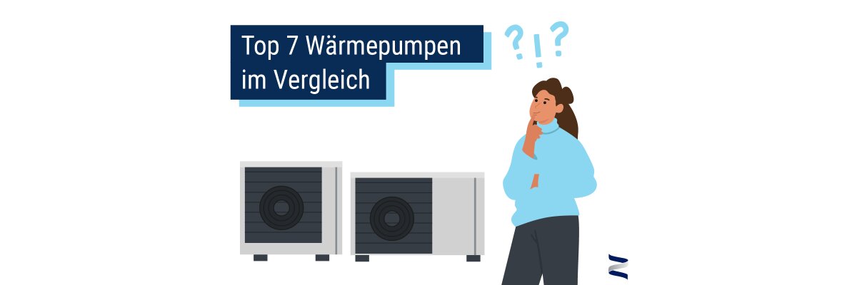 Top 7 Wärmepumpen im Vergleich - Top 7 Wärmepumpen Vergleich – Die besten Modelle im Überblick